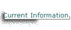 Current Information